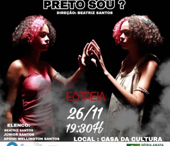 Espetáculo teatral: Branco, Pardo, Preto Sou ?