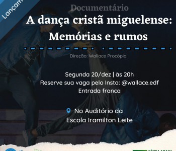 A dança cristã Miguelense: Memórias e rumo