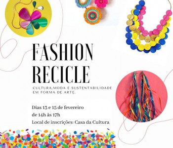 Fashion Recicle: cultura, moda e sustentabilidade em forma de arte