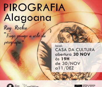 Pirografia alagoana com Ray Rocha