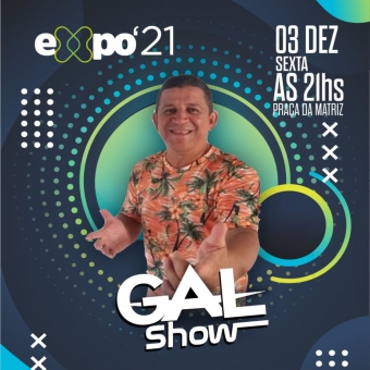 Gal show abrilhantando o evento Expo'21